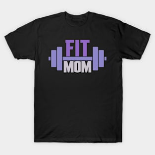 Fit Mom Motivational Mother T-Shirt